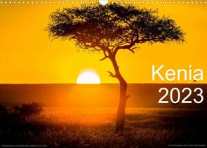 Kenia 2023 (Wandkalender 2023 DIN A3 quer)