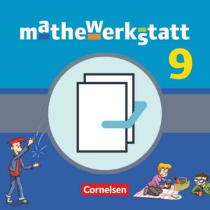 Mathewerkstatt 9. Schuljahr - Mittlerer Schulabschluss - Allgemeine Ausgabe - Schülerbuch mit Materialblock