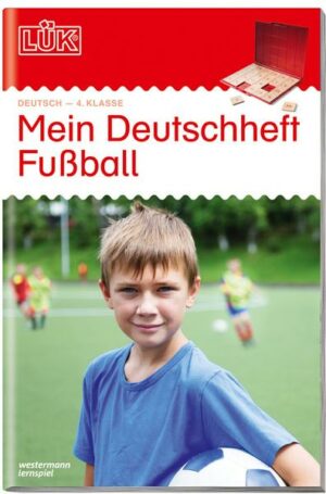 LÜK Deutschheft Fußball 4. Kl.
