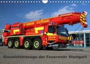 Einsatzfahrzeuge der Feuerwehr Stuttgart (Wandkalender 2023 DIN A4 quer)