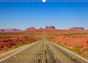 USA Southwest & Hawaii (Wandkalender 2022 DIN A3 quer)