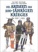 Die Armeen des 100-jährigen Krieges (1337-1453)