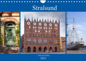 Stralsund - Perle der Ostsee (Wandkalender 2022 DIN A4 quer)