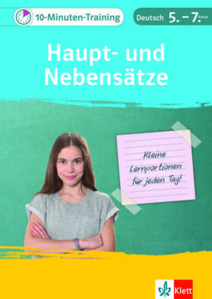 10-Minuten-Training Deutsch Haupt- und Nebensätze 5.-7. Klasse