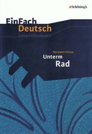 Unterm Rad. EinFach Deutsch Unterrichtsmodelle