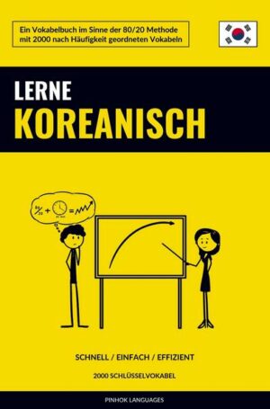 Lerne Koreanisch - Schnell / Einfach / Effizient