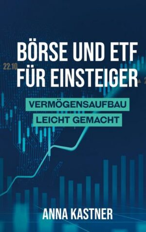 Börse und ETF für Einsteiger