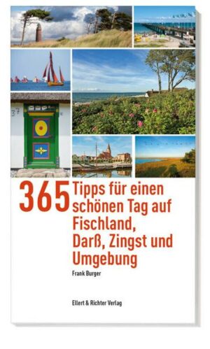 365 Tipps für einen schönen Tag auf Fischland