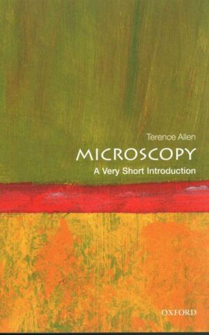 Microscopy: A Very Short Introduction