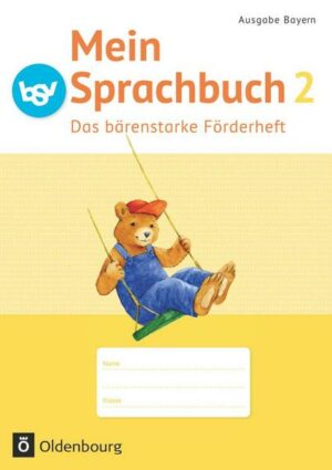 Mein Sprachbuch 2. Jahrgangsstufe B NEU Bayern. Das bärenstarke Förderheft