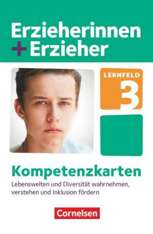 Erzieherinnen + Erzieher. Lebenswelten und Diversität wahrnehmen