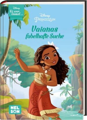 Disney: Es war einmal ...: Vaianas fabelhafte Suche (Disney Prinzessin)