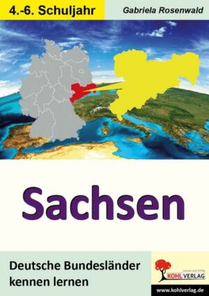Deutsche Bundesländer kennen lernen. Sachsen