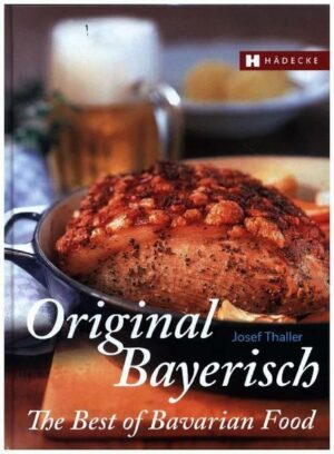 Original Bayerisch – The Best of Bavarian Food