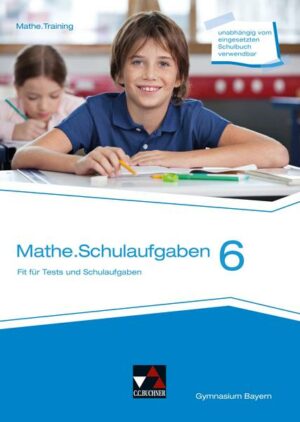 Mathe.delta 6 Schulaufgaben Bayern