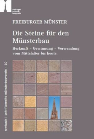 Freiburger Münster – Die Steine für den Münsterbau