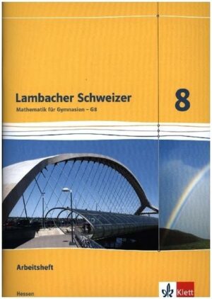 Lambacher Schweizer 8.Schuljahr G8. Arbeitsheft plus Lösungsheft 8. Schuljahr. Hessen