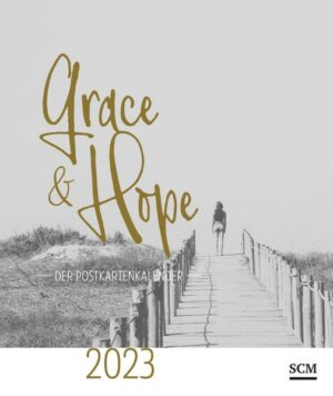 Grace & Hope 2023 - Postkartenkalender