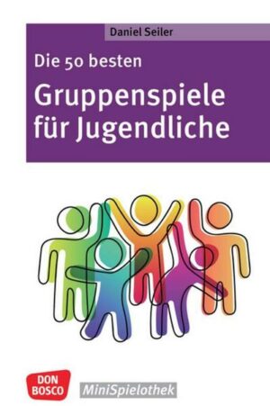 Die 50 besten Gruppenspiele für Jugendliche