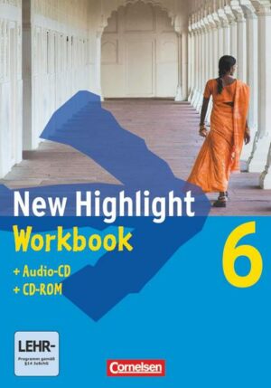New Highlight. Allgemeine Ausgabe 6: 10. Schuljahr. Workbook mit CD-ROM und Text-CD