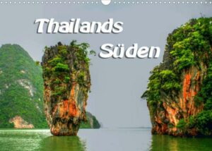 Thailands Süden (Wandkalender 2023 DIN A3 quer)