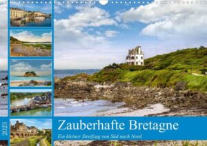Zauberhafte Bretagne (Wandkalender 2023 DIN A3 quer)