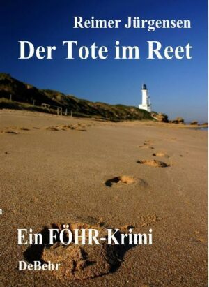 Der Tote im Reet - ein Föhr- Krimi