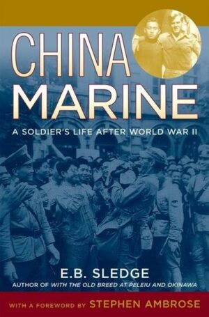 China Marine: An Infantryman's Life After World War II