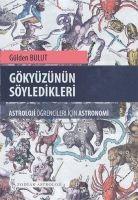 Gökyüzünün Söyledikleri - Astroloji Ögrencileri Icin Astronomi