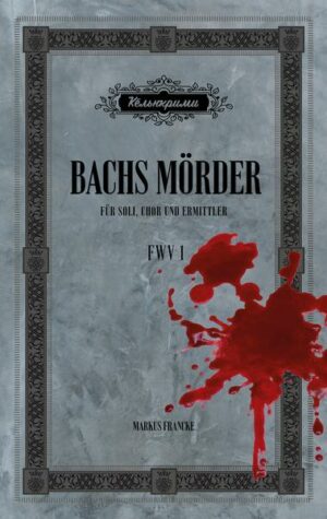 Bachs Mörder