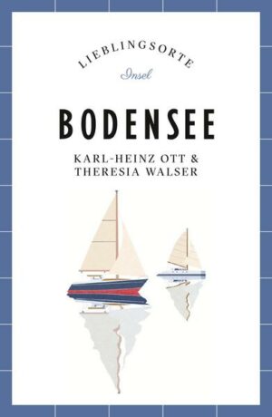 Bodensee – Lieblingsorte