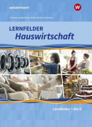 Lernfelder Hauswirtschaft. Schülerband. 1. Ausbildungsjahr