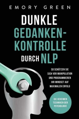 Dunkle Gedankenkontrolle durch NLP