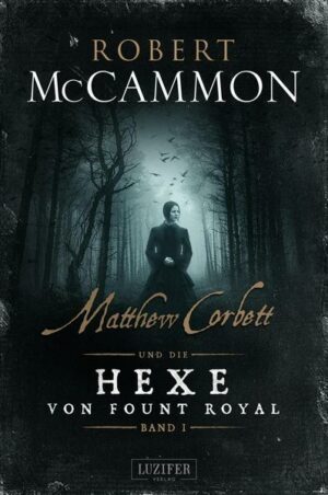 MATTHEW CORBETT und die Hexe von Fount Royal - Band 1