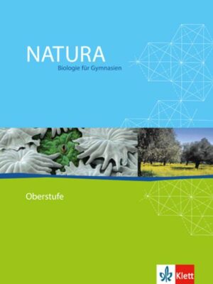 Natura Oberstufe. Schülerbuch. Alle Bundesländer