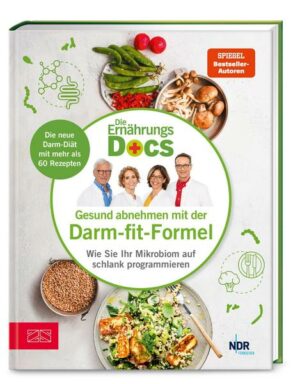 Die Ernährungs-Docs - Gesund abnehmen mit der Darm-fit-Formel