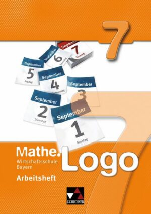 Mathe.Logo 7 Arbeitsheft Wirtschaftsschule Bayern