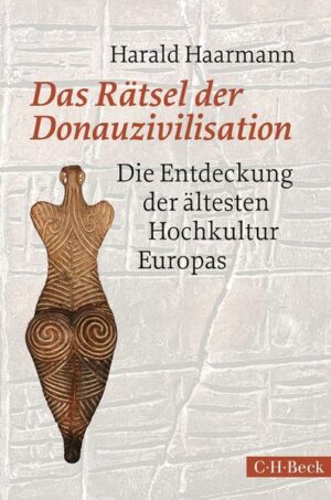 Das Rätsel der Donauzivilisation