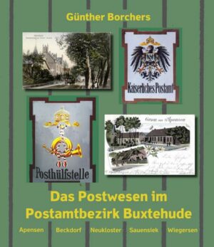 Das Postwesen im Postamtbezirk Buxtehude