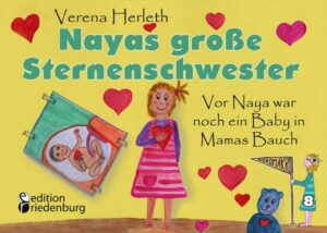 Nayas große Sternenschwester - Vor Naya war noch ein Baby in Mamas Bauch