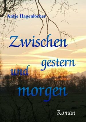 Zwischen gestern und morgen