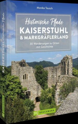 Historische Pfade Kaiserstuhl und Markgräflerland