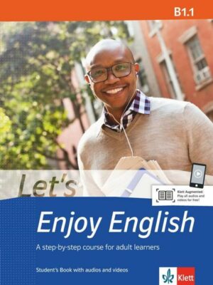 Let's Enjoy English B1.1. Student's Book with audios and videos