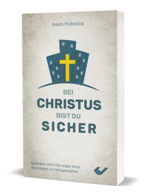 Bei Christus bist du sicher