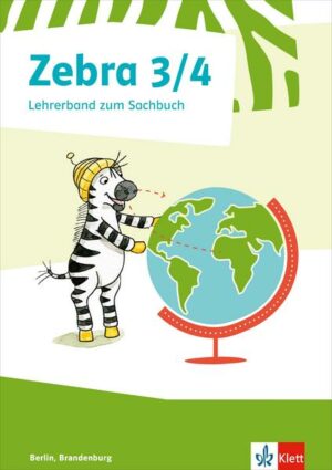 Zebra Sachunterricht 3/4. Lehrerband mit Kopiervorlagen und CD-ROM