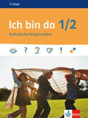 Ich bin da 1/2. Schülerbuch Klasse 1/2. Ausgabe ab 2018