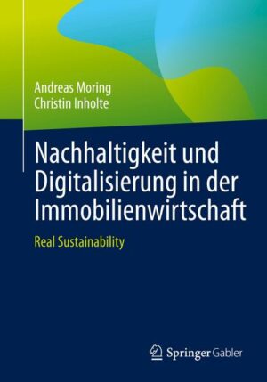 Nachhaltigkeit und Digitalisierung in der Immobilienwirtschaft