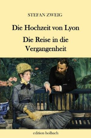 Die Hochzeit von Lyon. Die Reise in die Vergangenheit