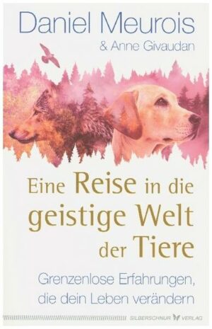 Eine Reise in die geistige Welt der Tiere