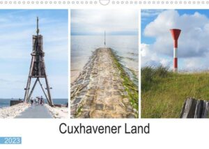 Cuxhavener Land (Wandkalender 2023 DIN A3 quer)